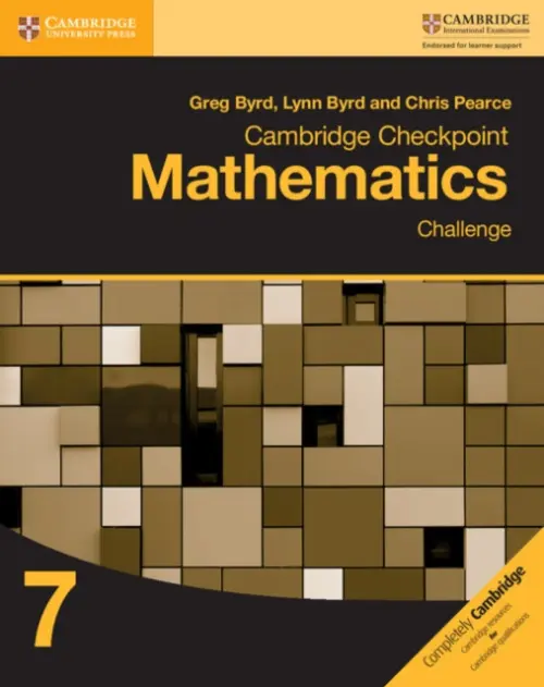 Cambridge Checkpoint Mathematics Challenge Workbook 7 - Byrd, Greg a Byrd, Lynn a Pearce, Chris