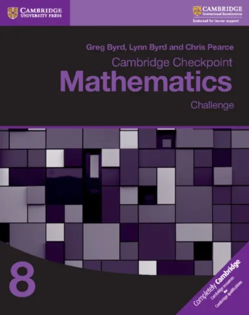 Cambridge Checkpoint Mathematics Challenge Workbook 8 - Byrd, Greg a Byrd, Lynn a Pearce, Chris