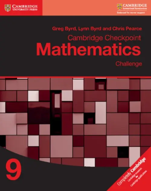 Cambridge Checkpoint Mathematics Challenge Workbook 9 - Byrd, Greg a Byrd, Lynn a Pearce, Chris