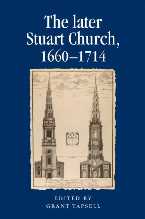 Later Stuart Church, 1660-1714
