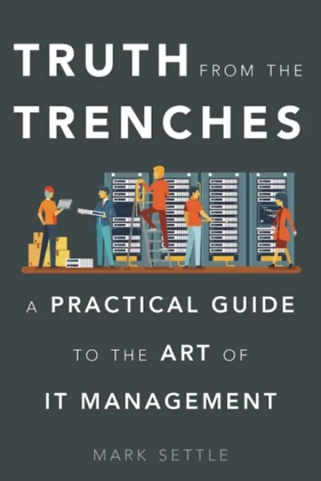 Truth from the Trenches - Settle, Mark