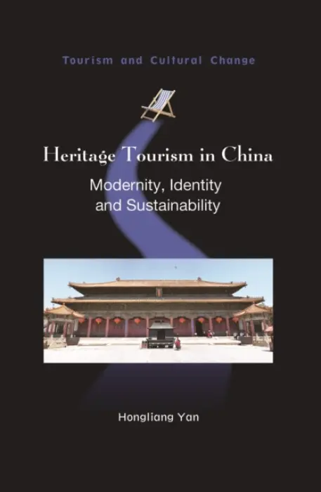Heritage Tourism in China - Yan, Hongliang