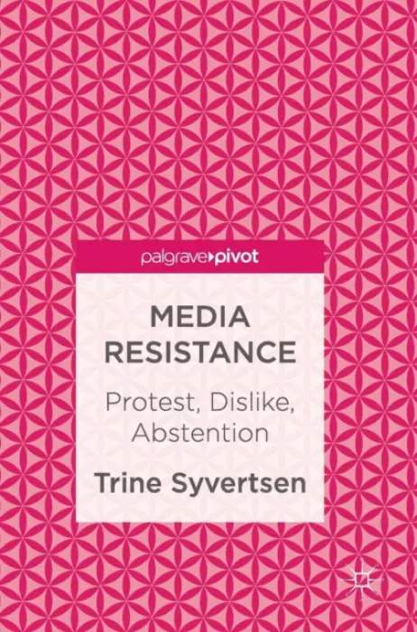 Media Resistance - Syvertsen, Trine