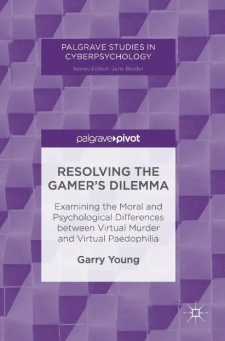 Resolving the Gamer's Dilemma - Young, Garry