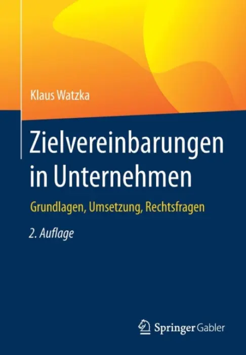 Zielvereinbarungen in Unternehmen - Watzka, Klaus