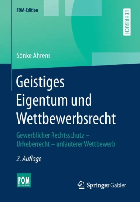 Geistiges Eigentum und Wettbewerbsrecht - Ahrens, Sonke