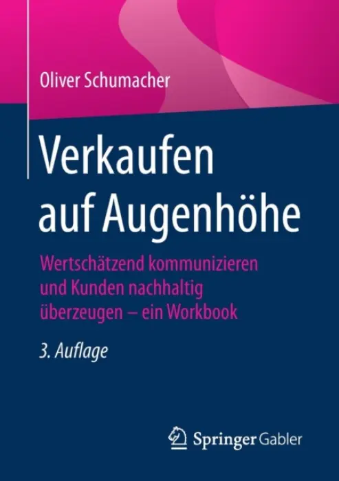 Verkaufen auf Augenhohe - Schumacher, Oliver
