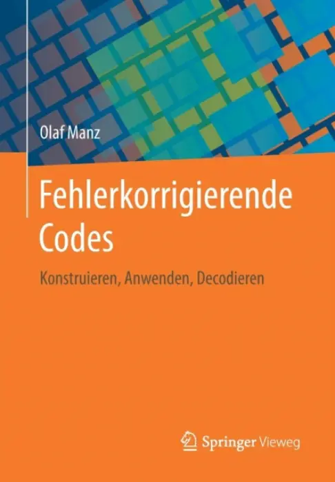Fehlerkorrigierende Codes - Manz, Olaf
