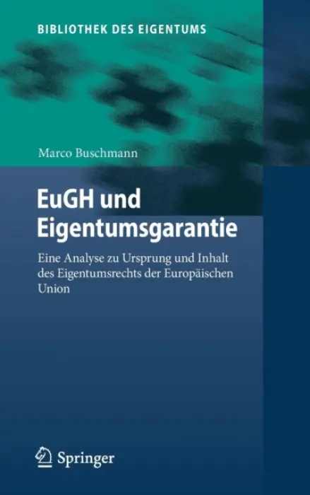 EuGH und Eigentumsgarantie - Buschmann, Marco
