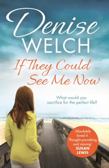 If They Could See Me Now - Welch, Denise
