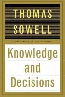 Knowledge And Decisions - Sowell, Thomas