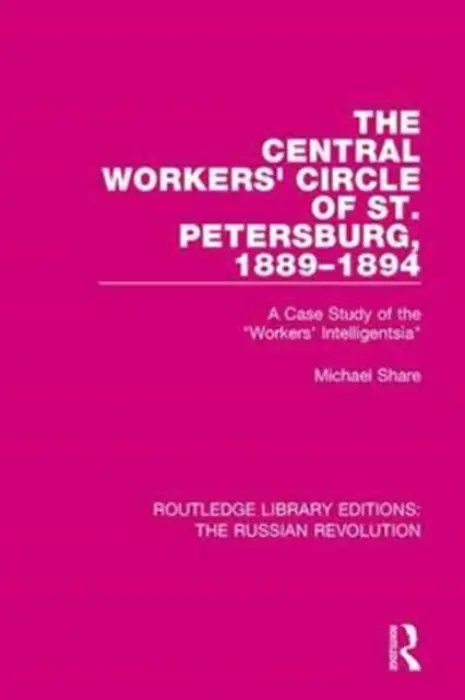 Central Workers' Circle of St. Petersburg, 1889-1894 - Share, Michael