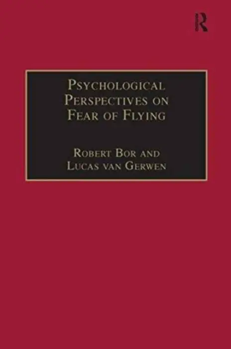 Psychological Perspectives on Fear of Flying - Gerwen, Lucas van