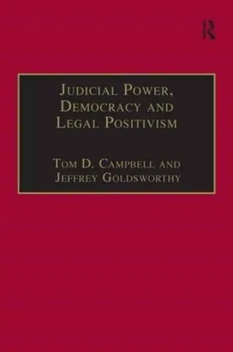 Judicial Power, Democracy and Legal Positivism
