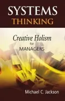 Systems Thinking - Jackson, Michael C. (University of Hull, UK)