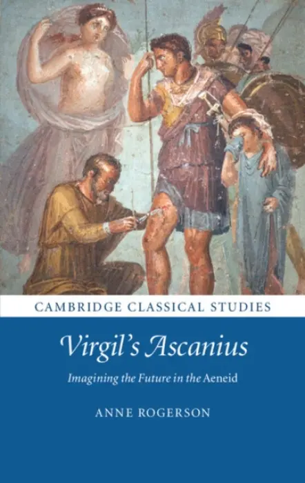 Virgil's Ascanius - Rogerson, Anne (University of Sydney)