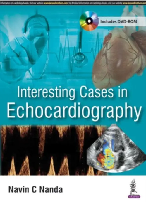 Interesting Cases in Echocardiography - Nanda, Navin C