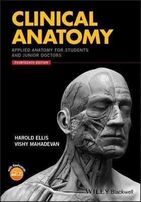 Clinical Anatomy â€“ Applied Anatomy for Students and Junior Doctors, 14th Edition - Harold  Ellis, Vishy  Mahadevan