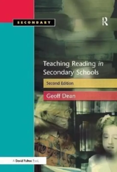 Teaching Reading in the Secondary Schools - Dean, Geoff