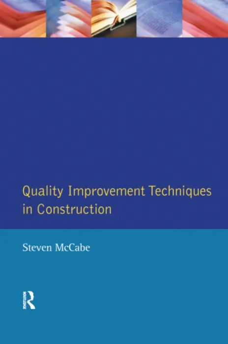 Quality Improvement Techniques in Construction - Mccabe, Steven