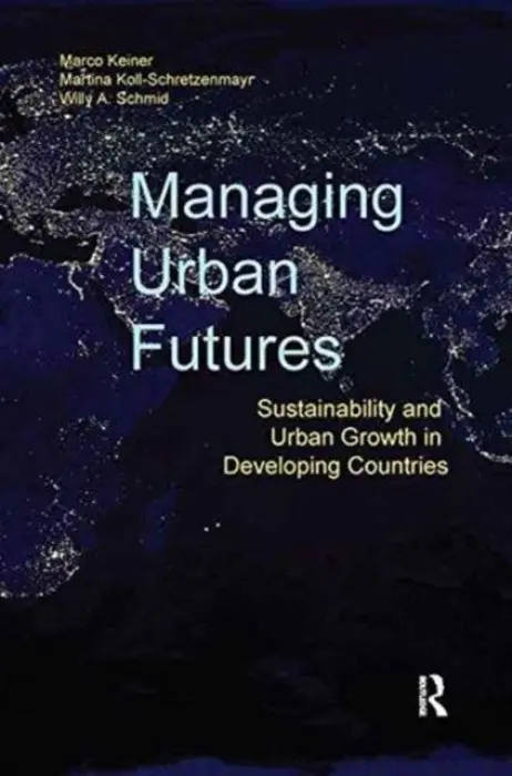 Managing Urban Futures - Keiner, Marco