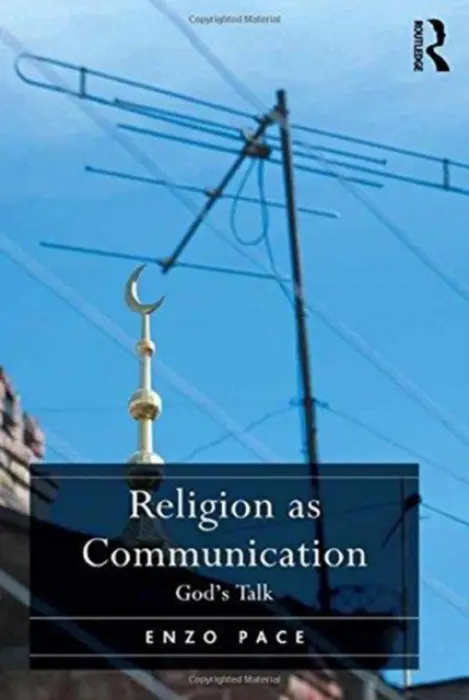 Religion as Communication - Pace, Enzo