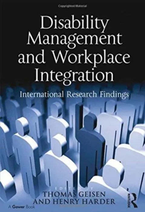 Disability Management and Workplace Integration - Harder, Henry G.