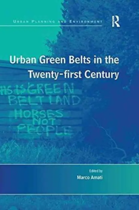 Urban Green Belts in the Twenty-first Century