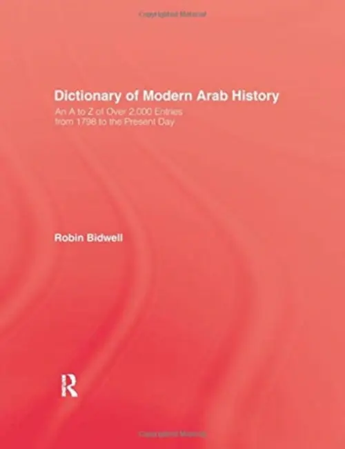 Dictionary Of Modern Arab Histor - Bidwell
