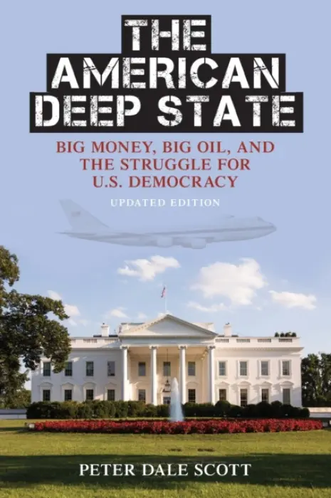 American Deep State - Scott, Peter Dale