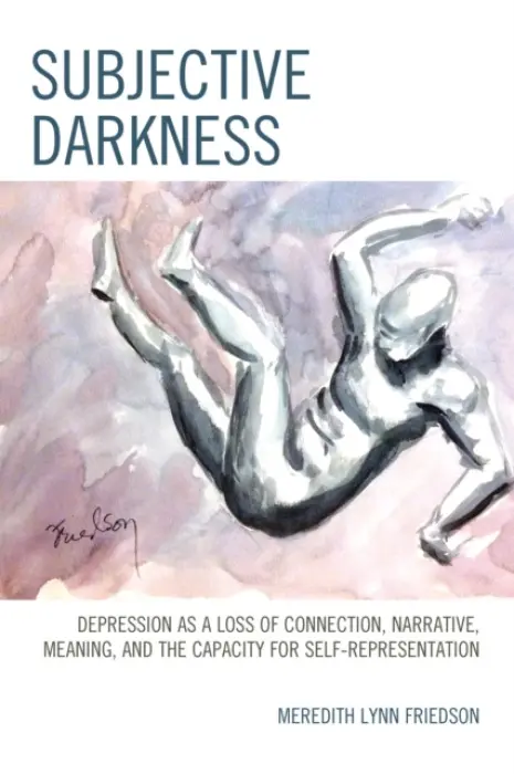 Subjective Darkness - Friedson, Meredith Lynn