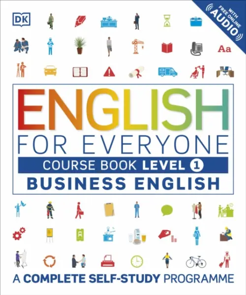 English for Everyone: Course Book - Business English (A Complete Self-Study Programme (Level 1))