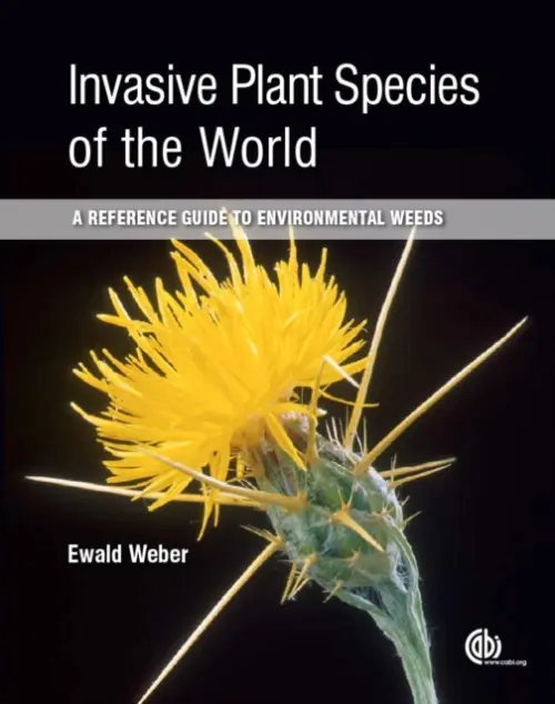 Invasive Plant Species of the World - Weber, Ewald (University of Potsdam, Germany)
