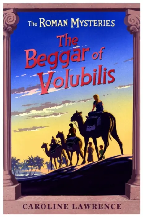 The Beggar of Volubilis - Lawrence Caroline