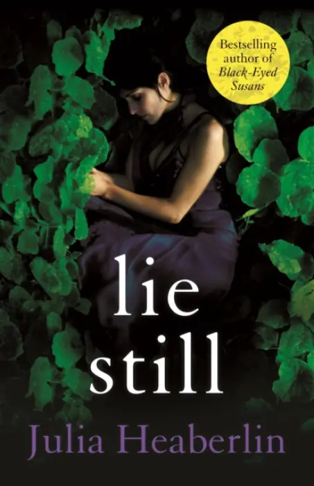 Lie Still - Julia Heaberlin