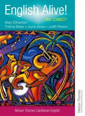 English Alive! for CSEC - Etherton, Alan