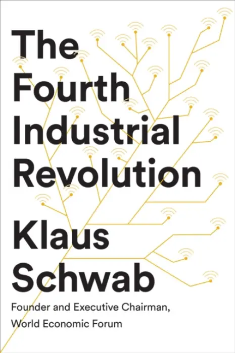 Fourth Industrial Revolution - Schwab, Klaus
