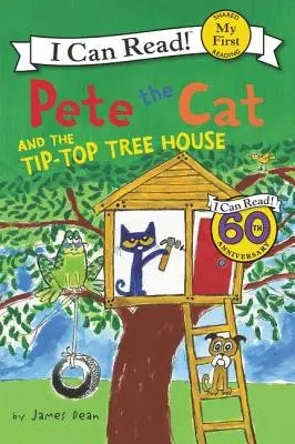 Pete the Cat and the Tip-Top Tree House - Dean, James a Dean, Kimberly