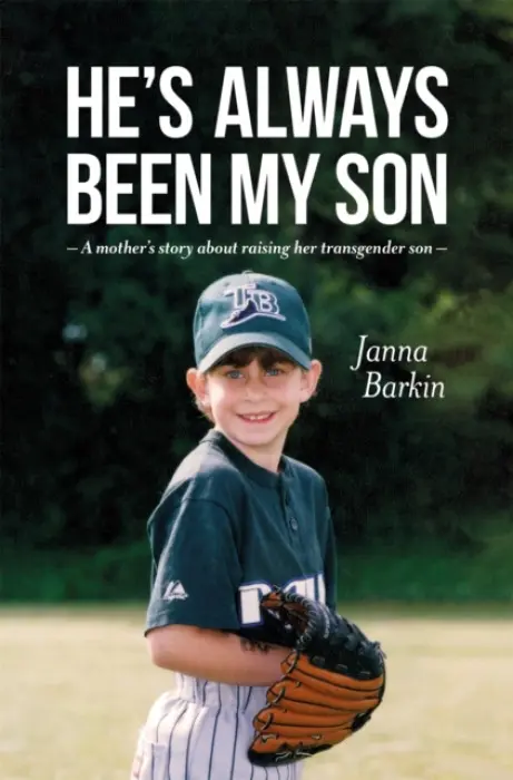 He's Always Been My Son - Barkin, Janna
