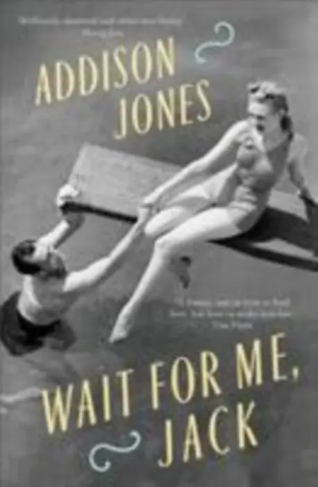Wait for Me, Jack - Jones, Addison
