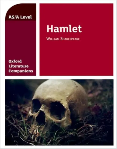 Oxford Literature Companions: Hamlet - Anna Beer