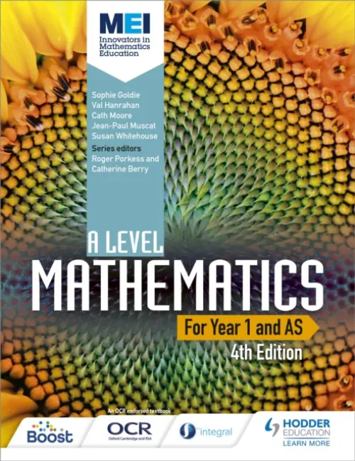 MEI A Level Mathematics Year 1 (AS) 4th Edition - Goldie, Sophie a Moore, Cath a Hanrahan, Val a Muscat, Jean-Paul a Whitehouse, Susan