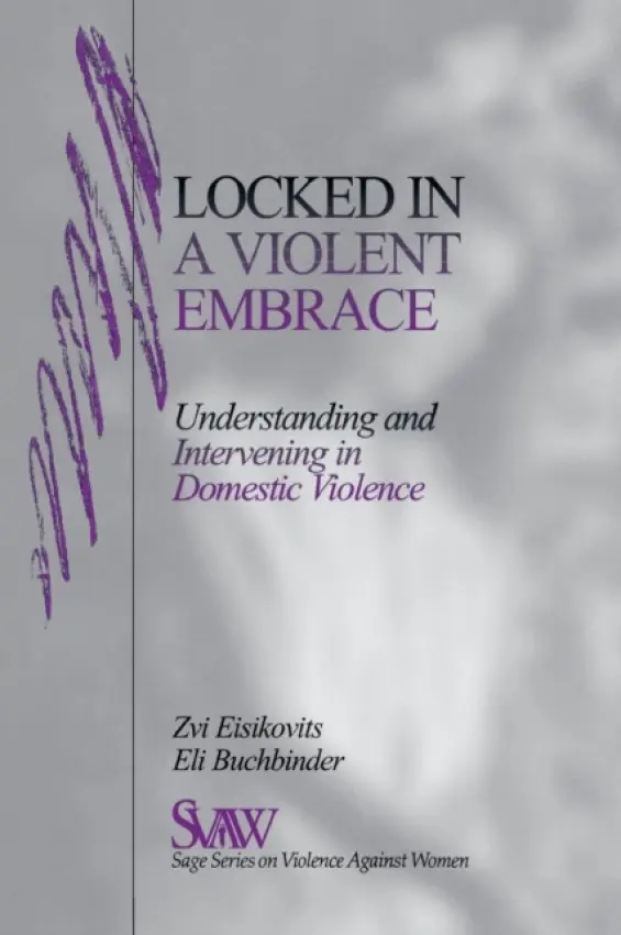 Locked in A Violent Embrace - Eisikovits, Zvi C. a Buchbinder, Eli