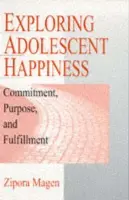 Exploring Adolescent Happiness - Magen, Zipora