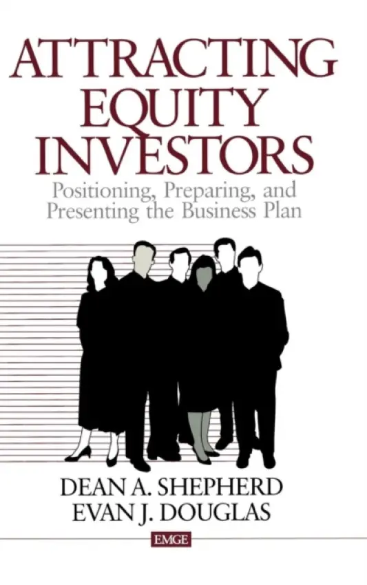 Attracting Equity Investors - Shepherd, Dean  A. a Douglas, Evan J.