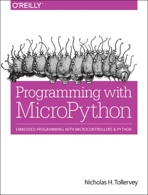 Programming with MicroPython - Tollervey, Nicholas H.