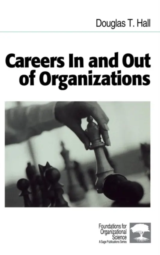 Careers In and Out of Organizations - Hall, Douglas T.
