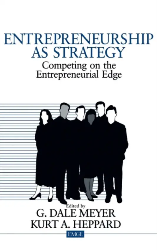 Entrepreneurship as Strategy - Meyer, G. Dale a Heppard, Kurt Allen