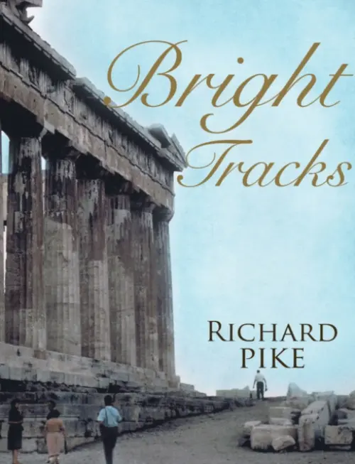 Bright Tracks - Pike, Richard