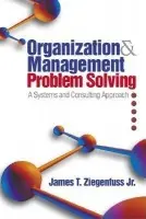 Organization and Management Problem Solving - Ziegenfuss, James T.